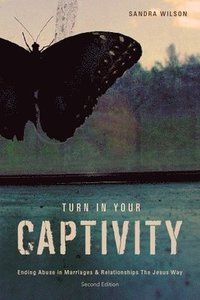 bokomslag Turn In Your Captivity!
