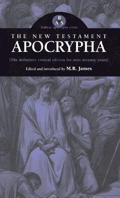M R James - New Testament Apocrypha, Inbunden