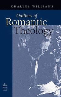 bokomslag Outlines of Romantic Theology
