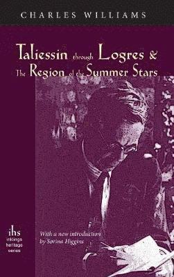 Taliessin Through Logres and the Region of the Summer Stars 1