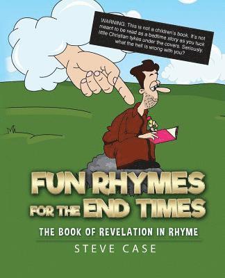 Steve Case - Fun Rhymes for the End Times, Häftad