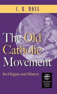 bokomslag Old Catholic Movement