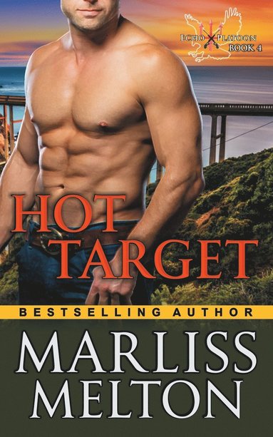 bokomslag Hot Target (The Echo Platoon Series, Book 4)