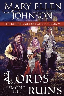 Mary Ellen Johnson - Lords Among the Ruins, Häftad