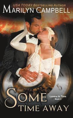 Some Time Away (Lovers in Time Series, Book 3)