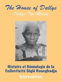 bokomslag Histoire et Genealogie de la Collectivite Segle Houegbadja