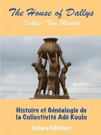 bokomslag Histoire et Genealogie de la Collectivite Ade Koulo