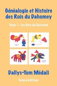 bokomslag Genealogie et Histoire des Rois du Dahomey - Tome 1
