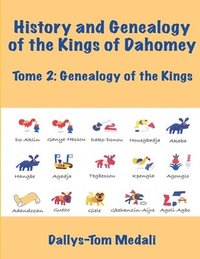 bokomslag History and Genealogy of the Kings of Dahomey Tome 2