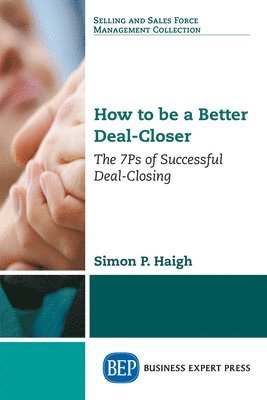How to be a Better Deal-Closer 1