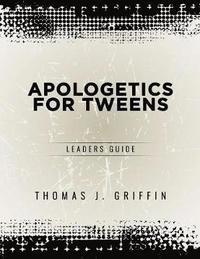 bokomslag Apologetics for Tweens