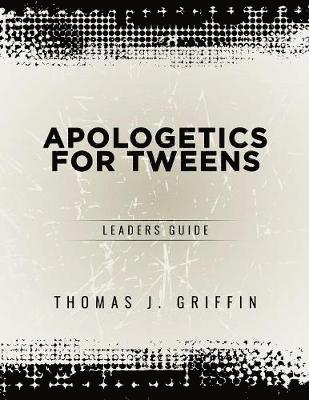 Apologetics for Tweens 1