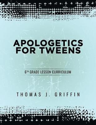 Apologetics for Tweens 1