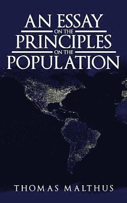 An Essay on the Principle of Population 1