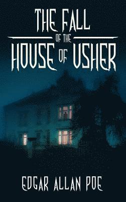 Edgar Allan Poe - Fall of the House of Usher, Inbunden