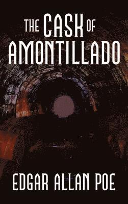 Edgar Allan Poe - Cask of Amontillado, Inbunden