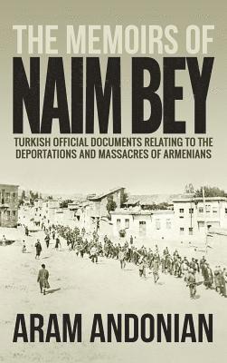 The Memoirs of Naim Bey 1