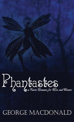 George Macdonald - Phantastes, Inbunden