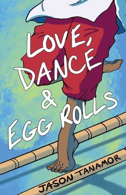 Love, Dance & Egg Rolls 1