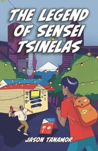 bokomslag The Legend of Sensei Tsinelas