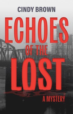 Echoes of the Lost: A Mystery