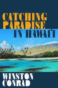 bokomslag Catching Paradise in Hawai'i