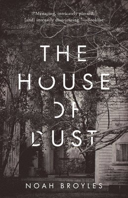 Noah Broyles - House of Dust, Häftad