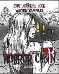 bokomslag Adult Coloring Book Horror Cabin: Winter Vampires