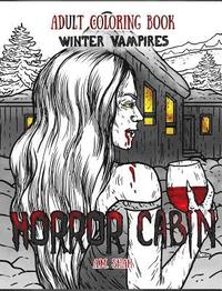 bokomslag Adult Coloring Book Horror Cabin: Winter Vampires