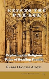 bokomslag Keys to the Palace: Exploring the Religious Value of Reading Tanakh