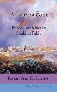 bokomslag A Taste of Eden: (More) Torah for the Shabbat Table