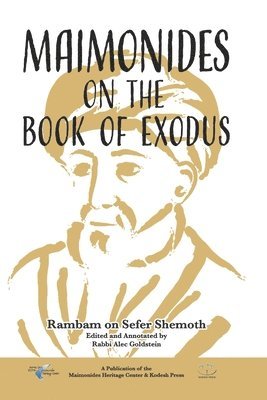 Moses Maimonides, Alec Goldstein - Maimonides on the Book of Exodus, Häftad
