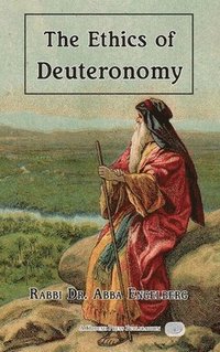 bokomslag The Ethics of Deuteronomy