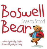 bokomslag Boswell Bear Goes to School