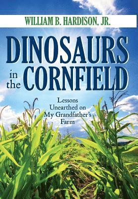 Dinosaurs in the Cornfield 1