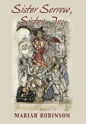 Mariah Robinson - Sister Sorrow, Sister Joy, Inbunden. Tillgänglighet: Lägg i varukorg
