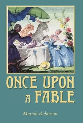 Mariah Robinson - Once Upon a Fable, Inbunden. Tillgänglighet: Lägg i varukorg