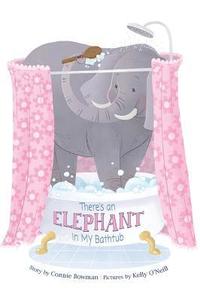 bokomslag There's an Elephant in My Bathtub