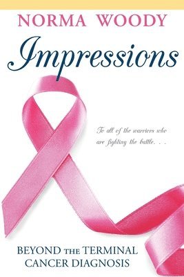 Impressions Beyond the Terminal Cancer Diagnosis 1