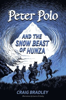 Peter Polo and the Snow Beast of Hunza 1