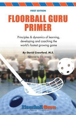 Floorball Guru Primer: Color Version 1