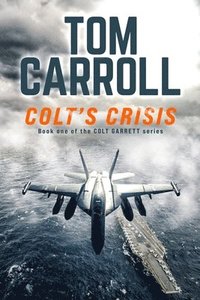 bokomslag Colt's Crisis