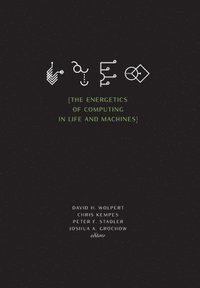 bokomslag The Energetics of Computing in Life and Machines