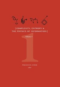 bokomslag Complexity, Entropy, and the Physics of Information (Volume I)