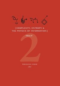 bokomslag Complexity, Entropy & the Physics of Information (Volume II)