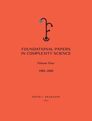 David C. Krakauer, David C. Krakauer - Foundation Papers in Complexity Science, Inbunden