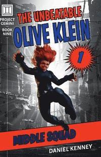 bokomslag The Unbeatable Olive Klein: Middle Squad