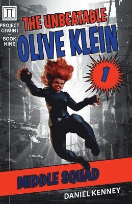 The Unbeatable Olive Klein: Middle Squad 1