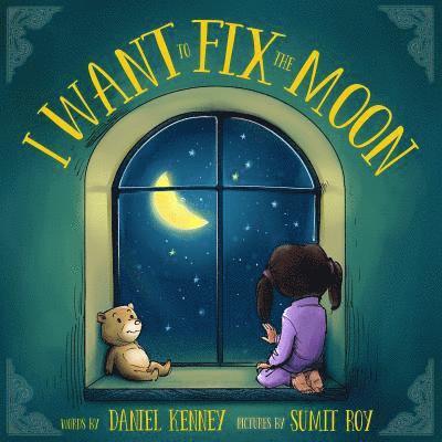 I Want To Fix The Moon 1