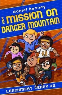 bokomslag The Mission On Danger Mountain